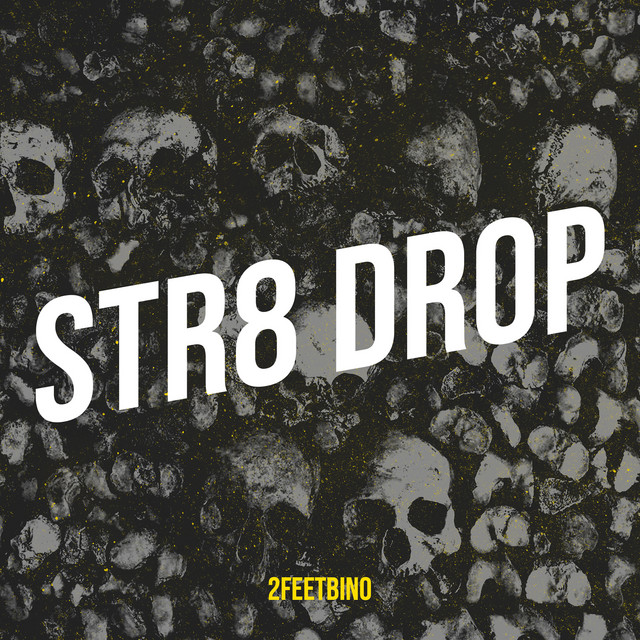 2FeetBino - Str8 Drop