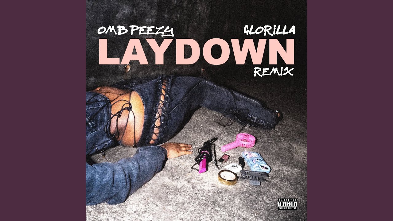 OMB Peezy & King Drumdummie feat. Glorilla – Lay Down (Remix)