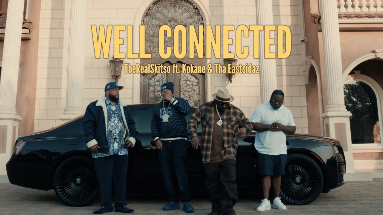 TheRealSkitso (feat. Kokane & Tha Eastsidaz) – Well Connected