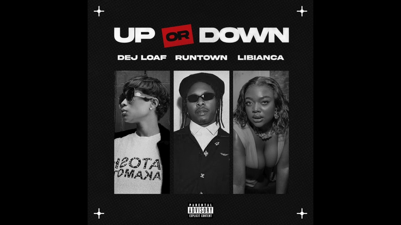 DeJ Loaf & Runtown & Libianca – Up Or Down