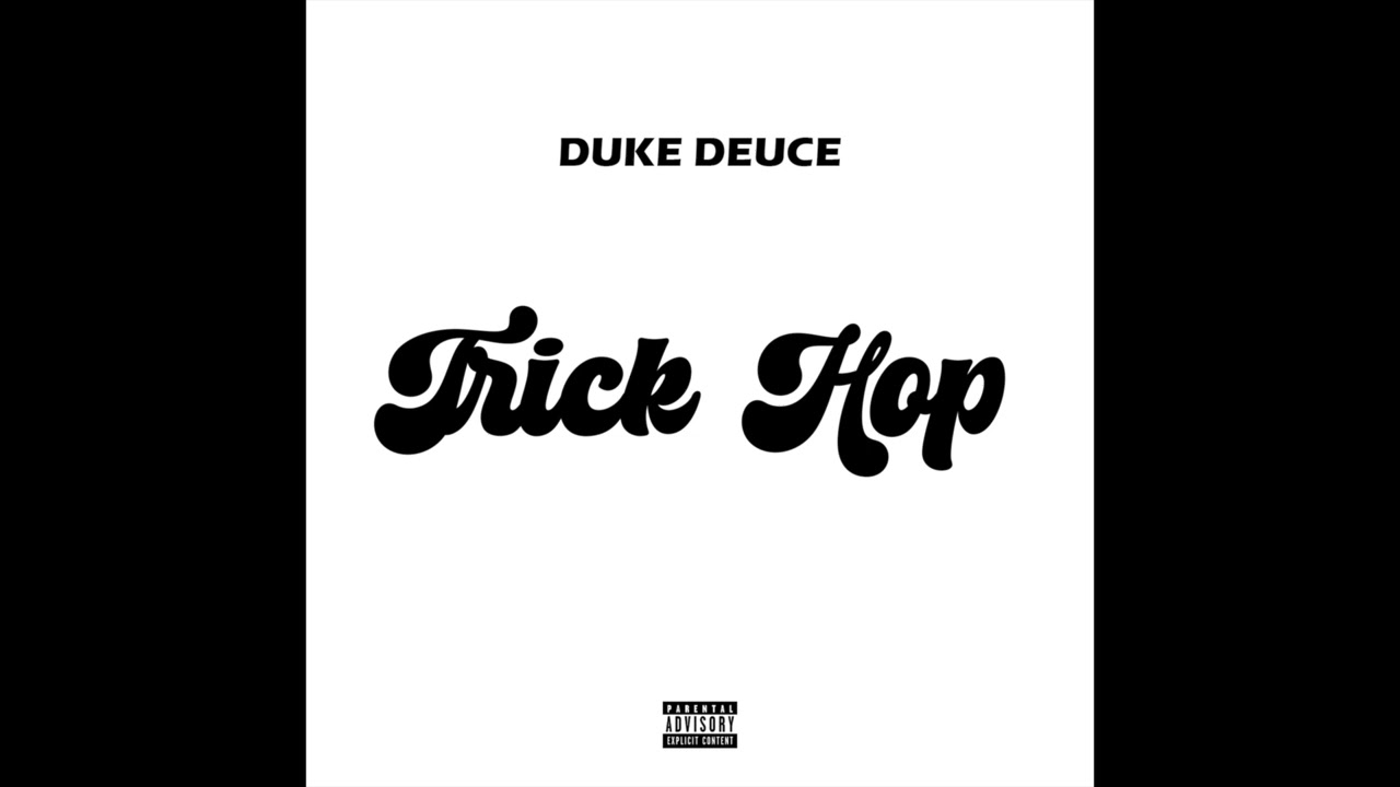 Duke Deuce – TRICK HOP