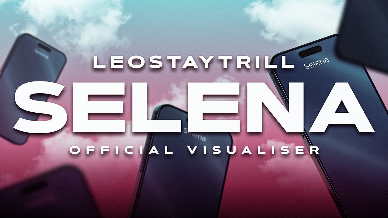 LeoStayTrill – Selena