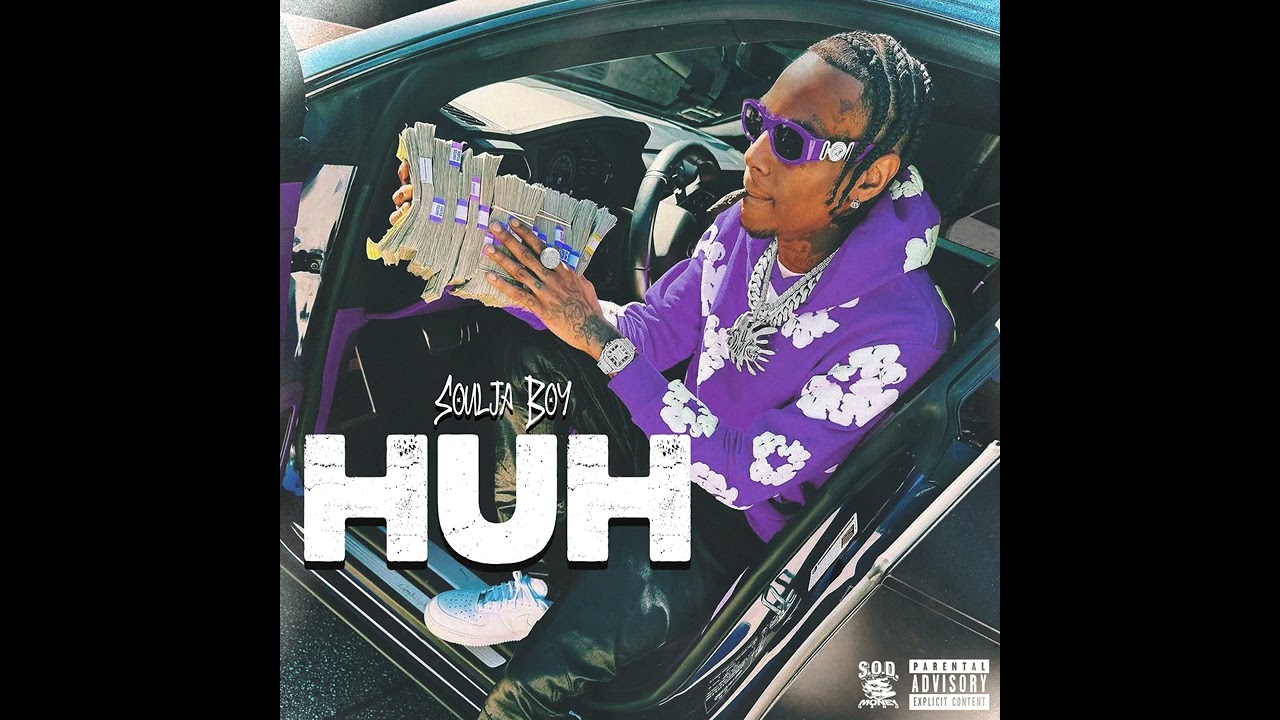 Soulja Boy – Huh