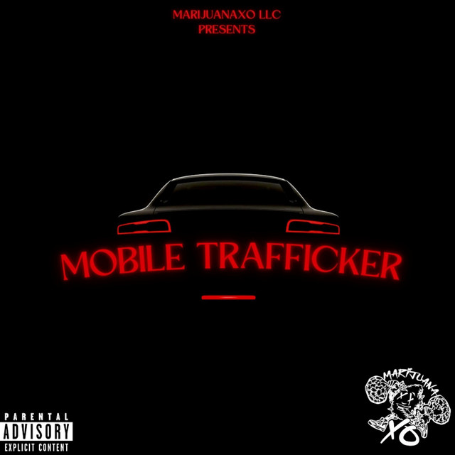 MarijuanaXO – Mobile Trafficker (12 tracks)