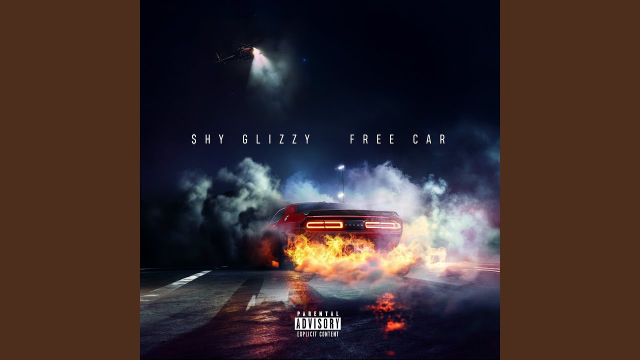 Shy Glizzy - Free Car