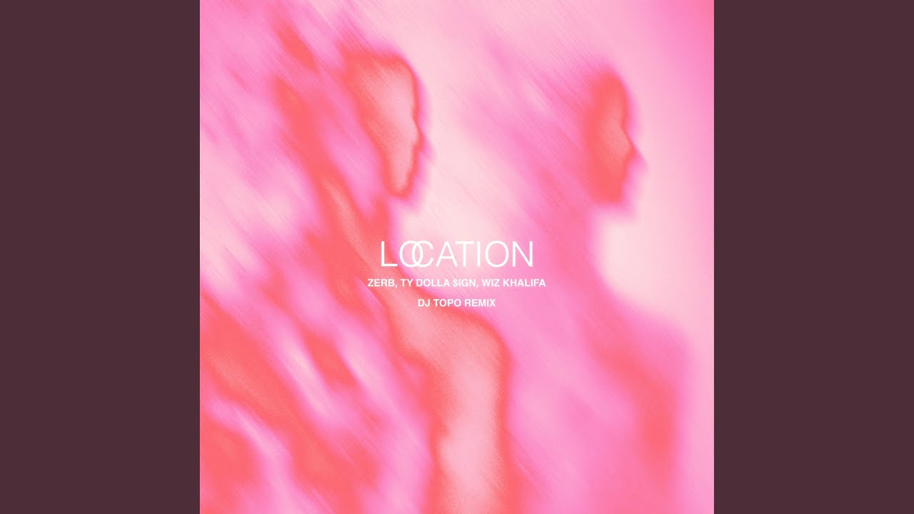 You gotta check out "Location (DJ Topo Remix)." ZERB from Brazil, Wiz Khalifa, and Ty Dolla $ign are on fire with this one. It's all about that Miami vibe, where the night's young and the possibilities are endless.