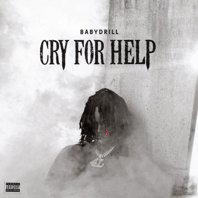 BabyDrill – Cry For Help (16 tracks)