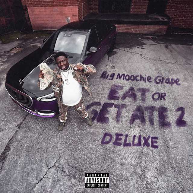 Big Moochie Grape – EAT OR GET ATE 2 Deluxe (20 tracks)