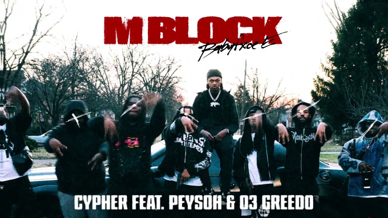 Babyfxce E feat. Peysoh & 03 Greedo – Cypher