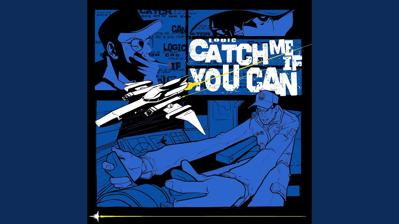 Logic – Catch Me If You Can
