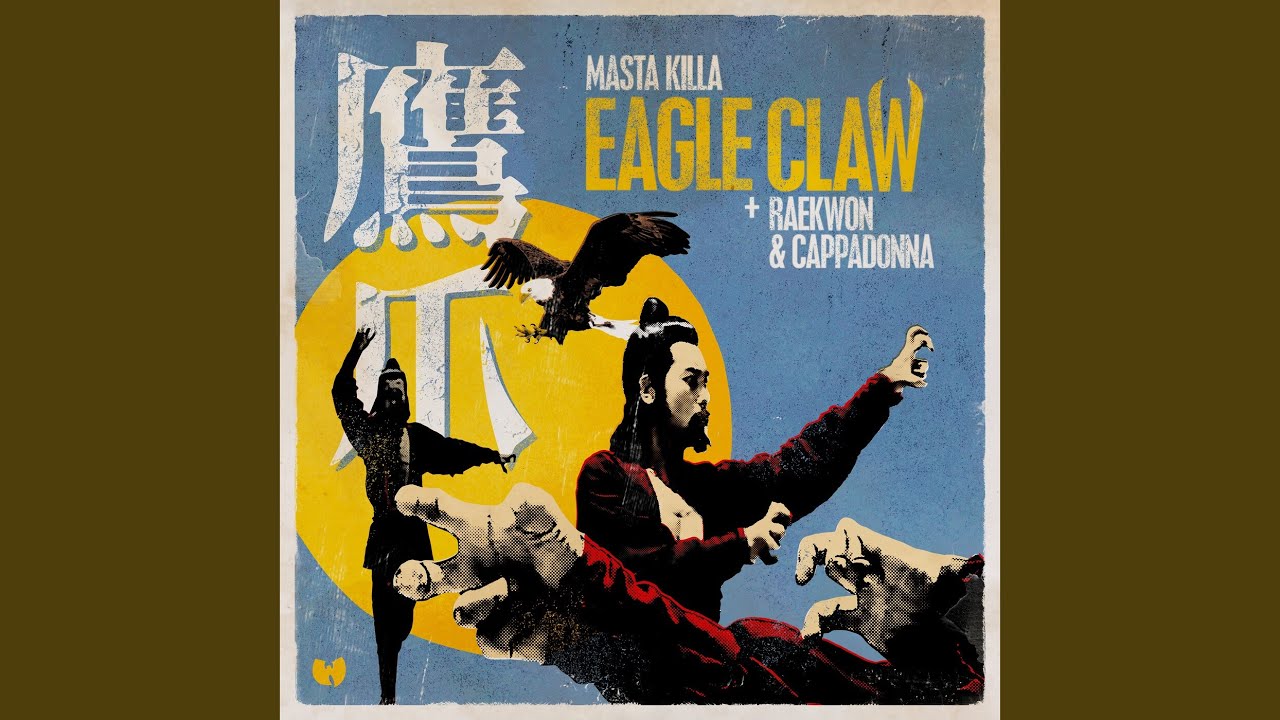 Masta Killa & Raekwon & Cappadonna – Eagle Claw