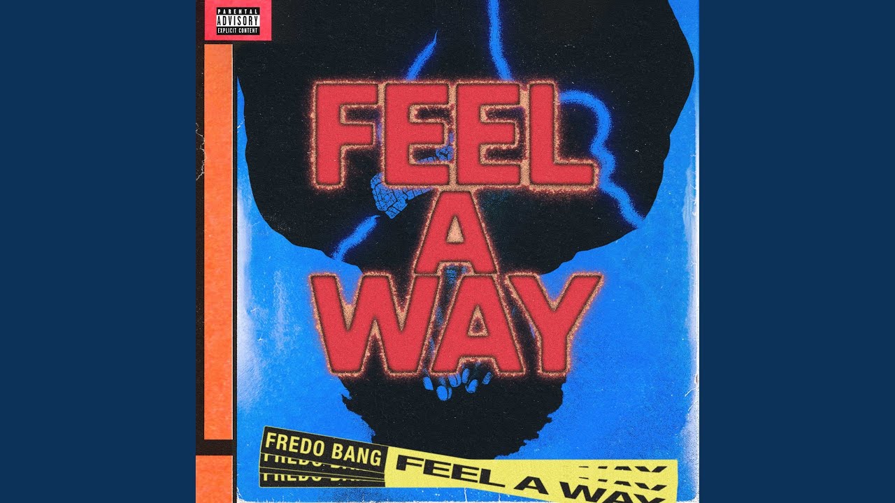 Fredo Bang - Feel A Way