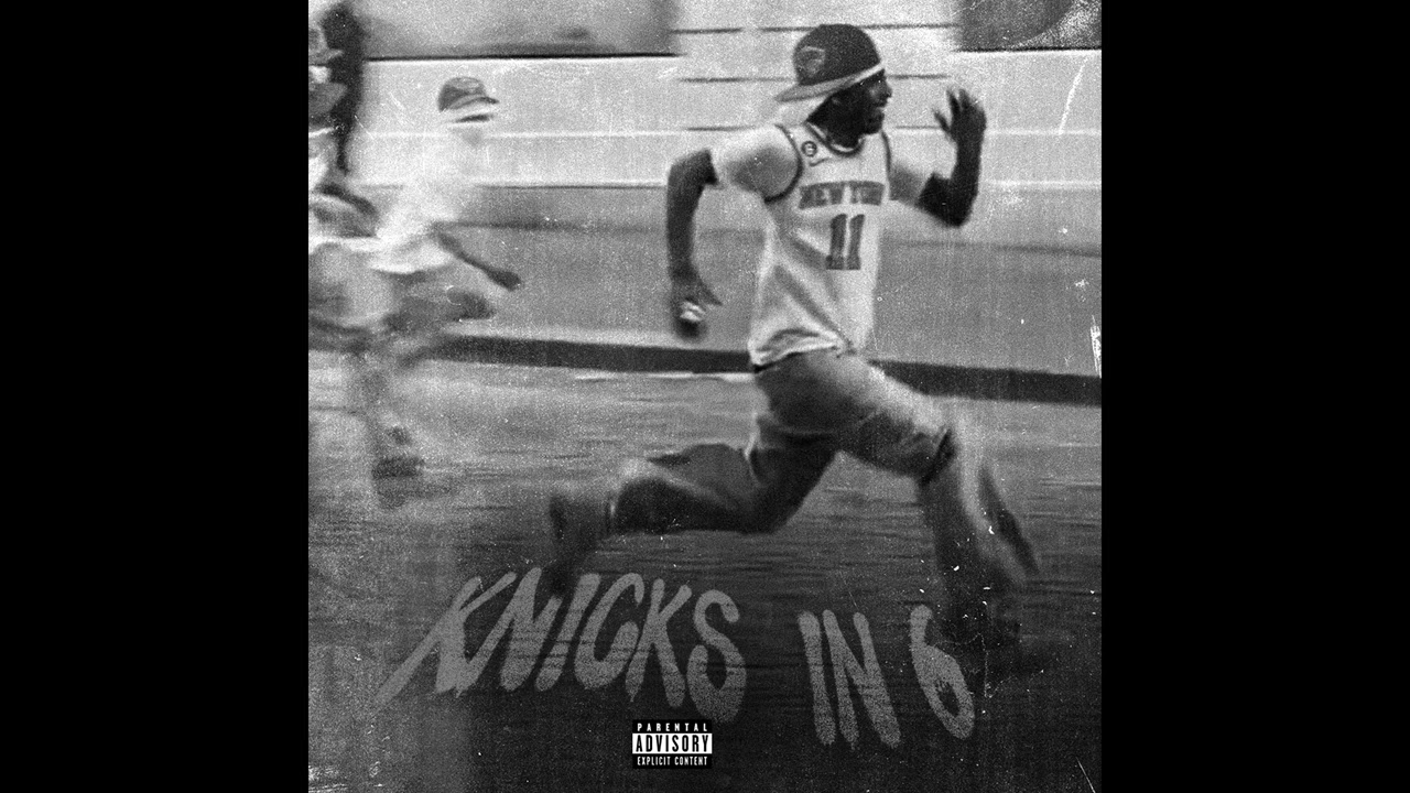 Kai Ca$h – KNICKS IN 6