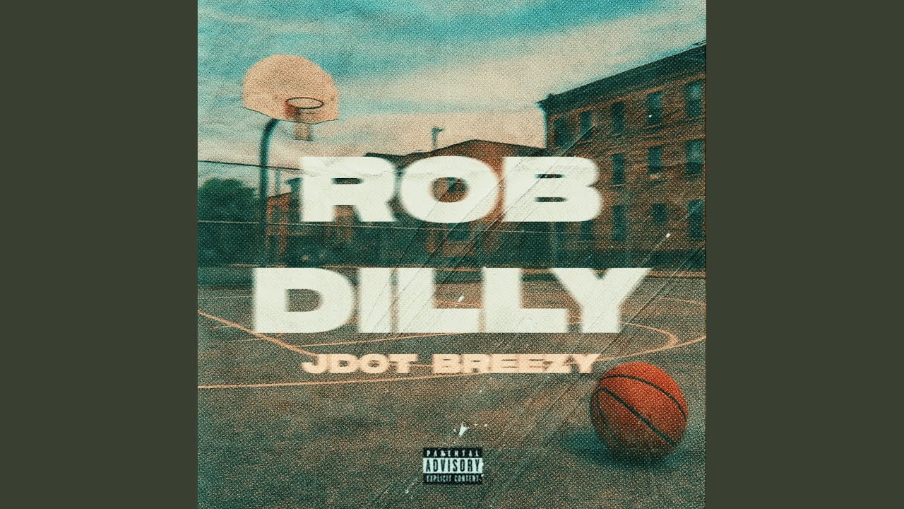 Jdot Breezy – Rob Dilly