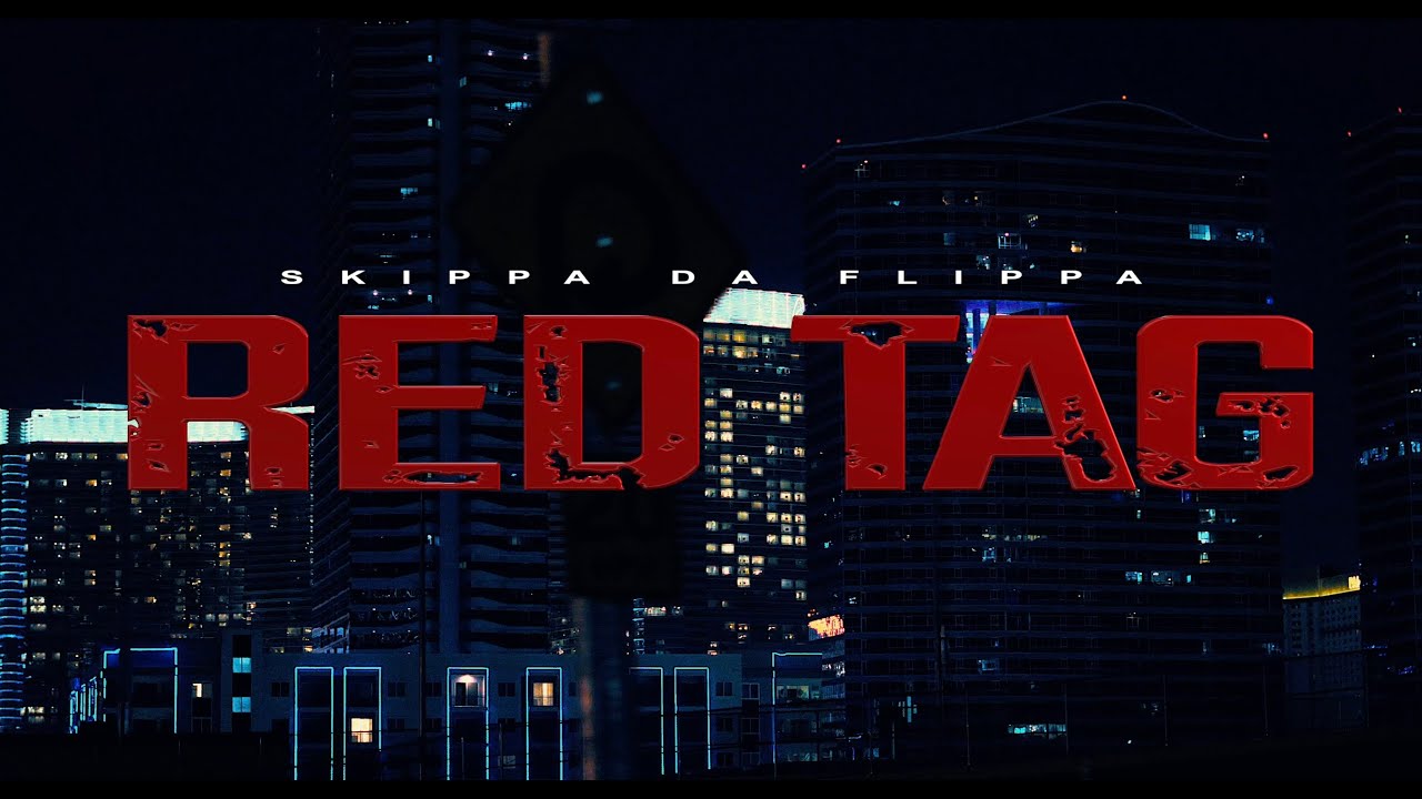 Skippa Da Flippa – Red Tag