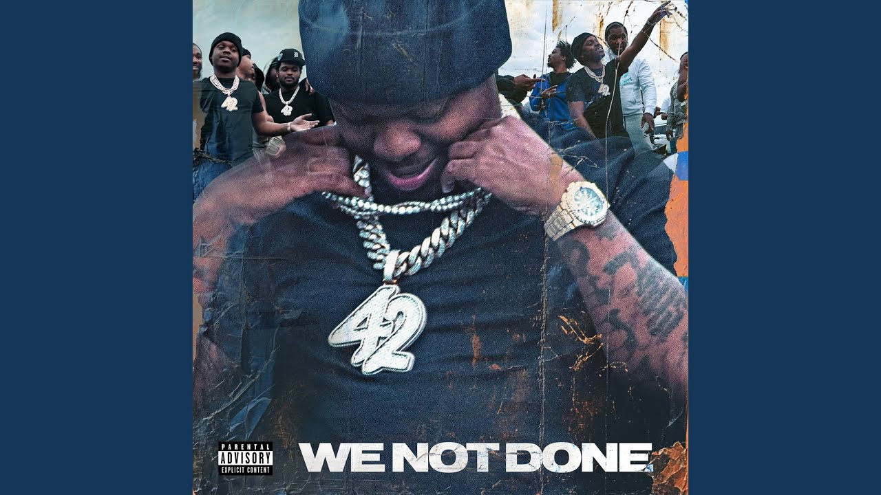 42 Dugg – WE NOT DONE