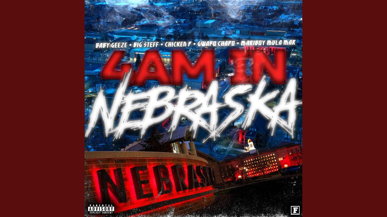 Baby Geeze feat. Big Steff & Chicken P & Gwapo Chapo & MariBoy Mula Mar – 4AM in Nebraska