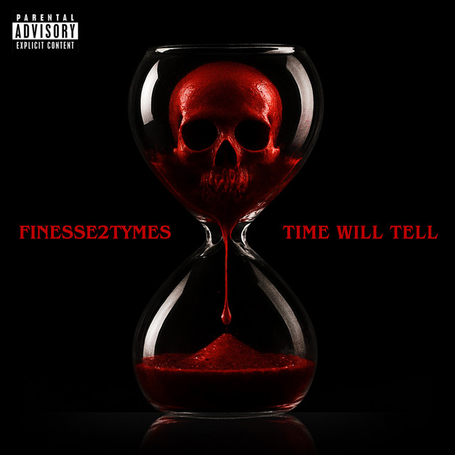 Finesse2Tymes - Time Will Tell (8 tracks)