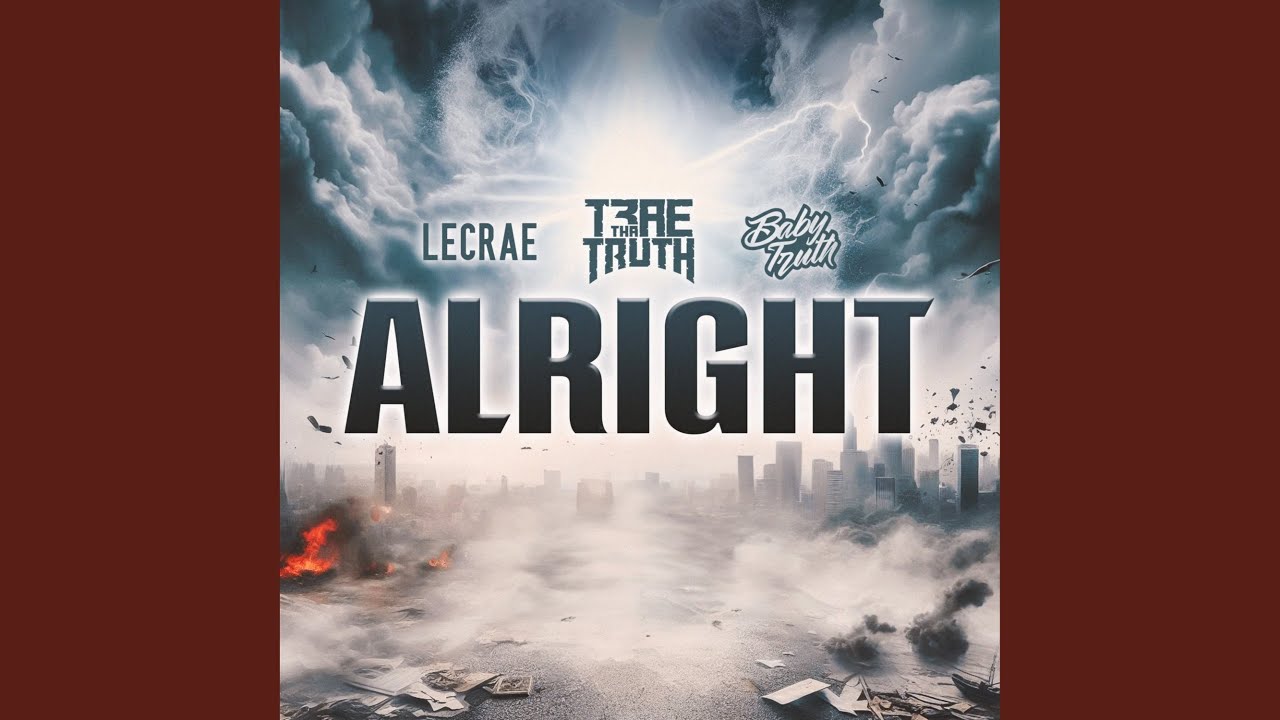 Trae Tha Truth & Lecrae & Baby Truth – Alright
