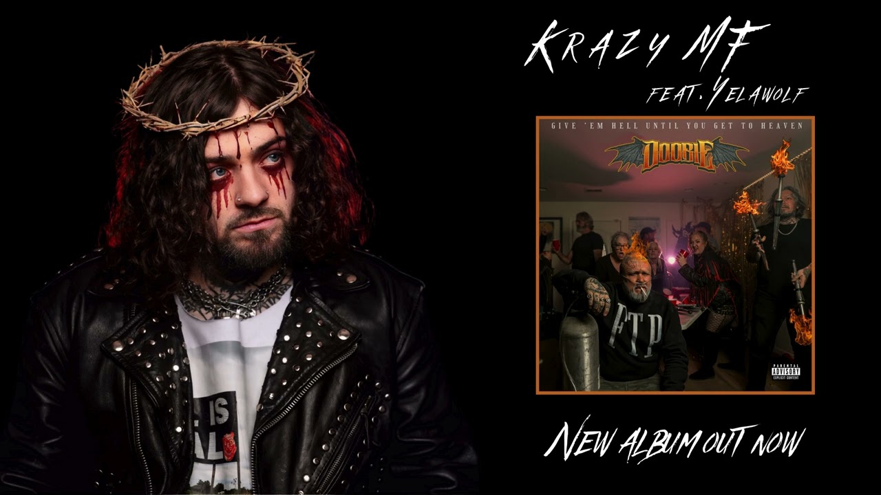Doobie feat. Yelawolf – Krazy MF