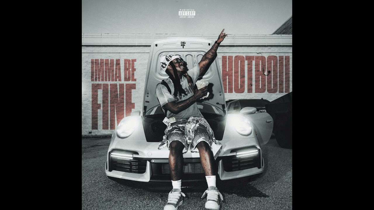 Hotboii - Imma Be Fine