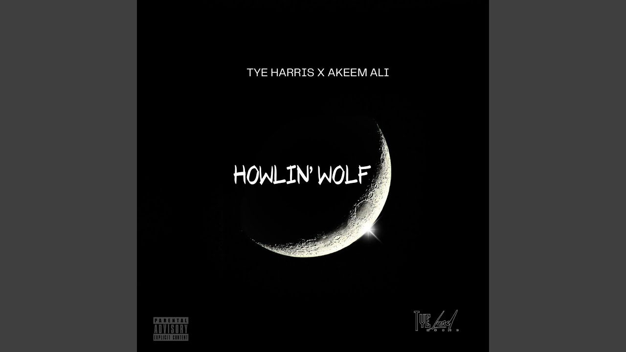 Tye Harris & Akeem Aki - Howlin Wolf