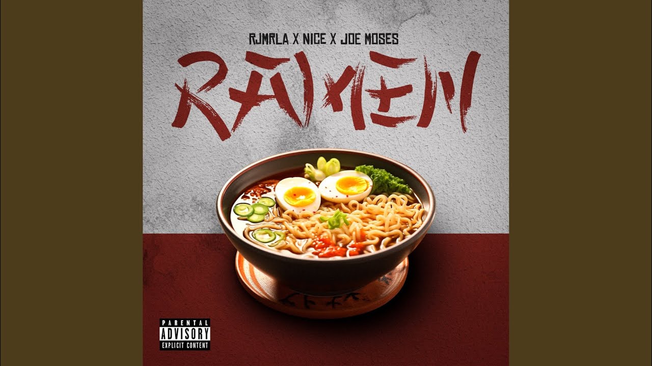 RJmrLA & Joe Moses & Nice – Ramen