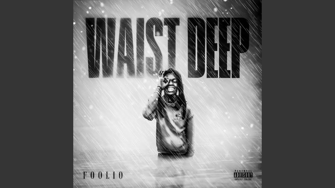 Foolio - Waist Deep