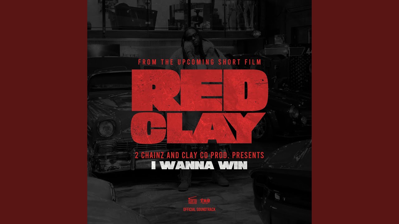 2 Chainz – I WANNA WIN