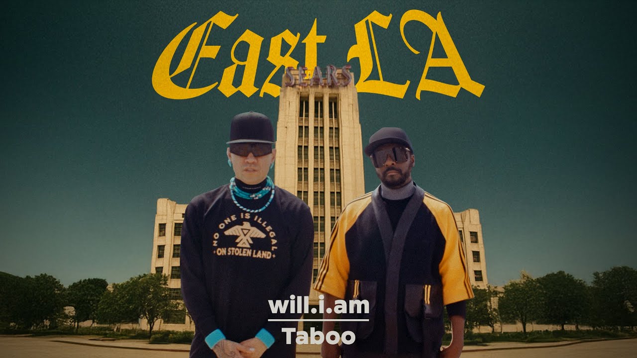 will.i.am + Taboo - EAST LA