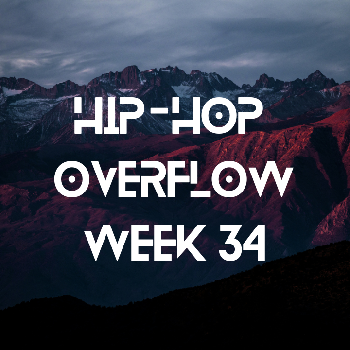 Hip-Hop Overflow – Week 34 (Aug 22 – Aug 28, 2025)