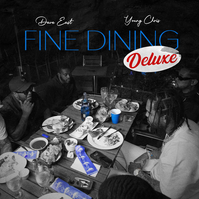 Dave East & Young Chris - Fine Dining (Deluxe) (11 tracks)