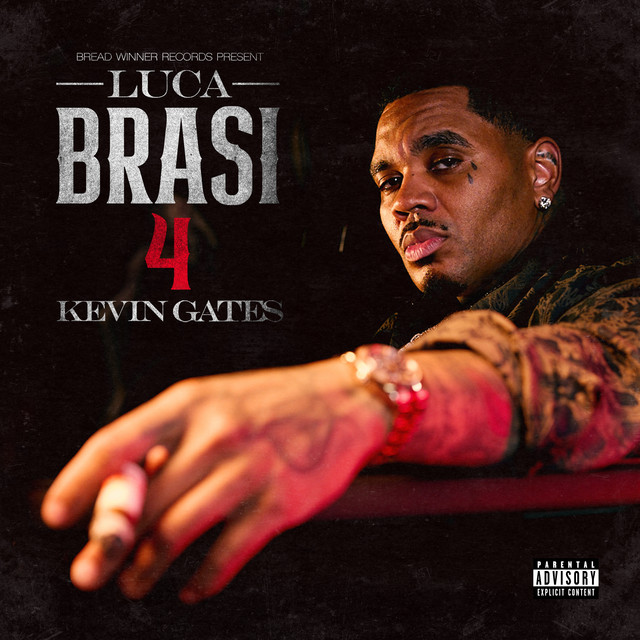 Kevin Gates - Luca Brasi 4 (19 tracks)