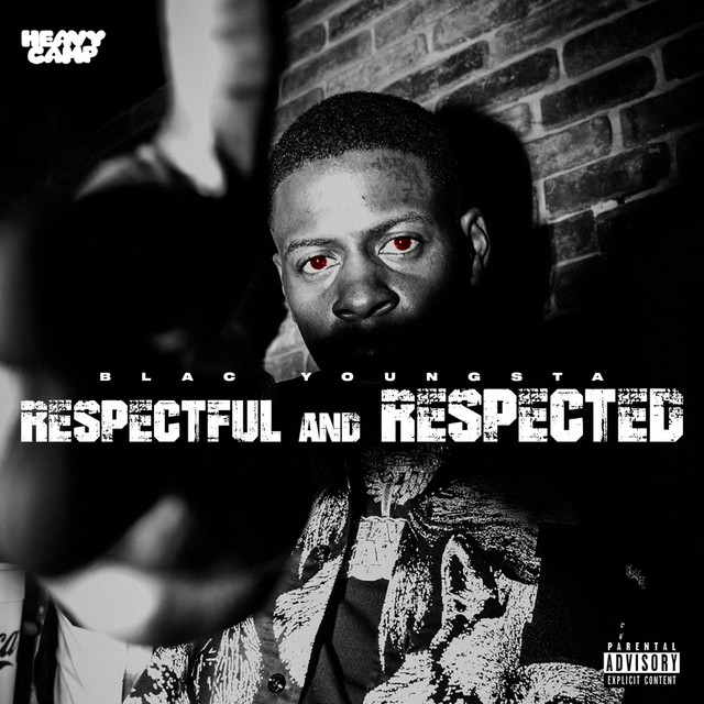 Blac Youngsta - Respected And Respectful (10 tracks)