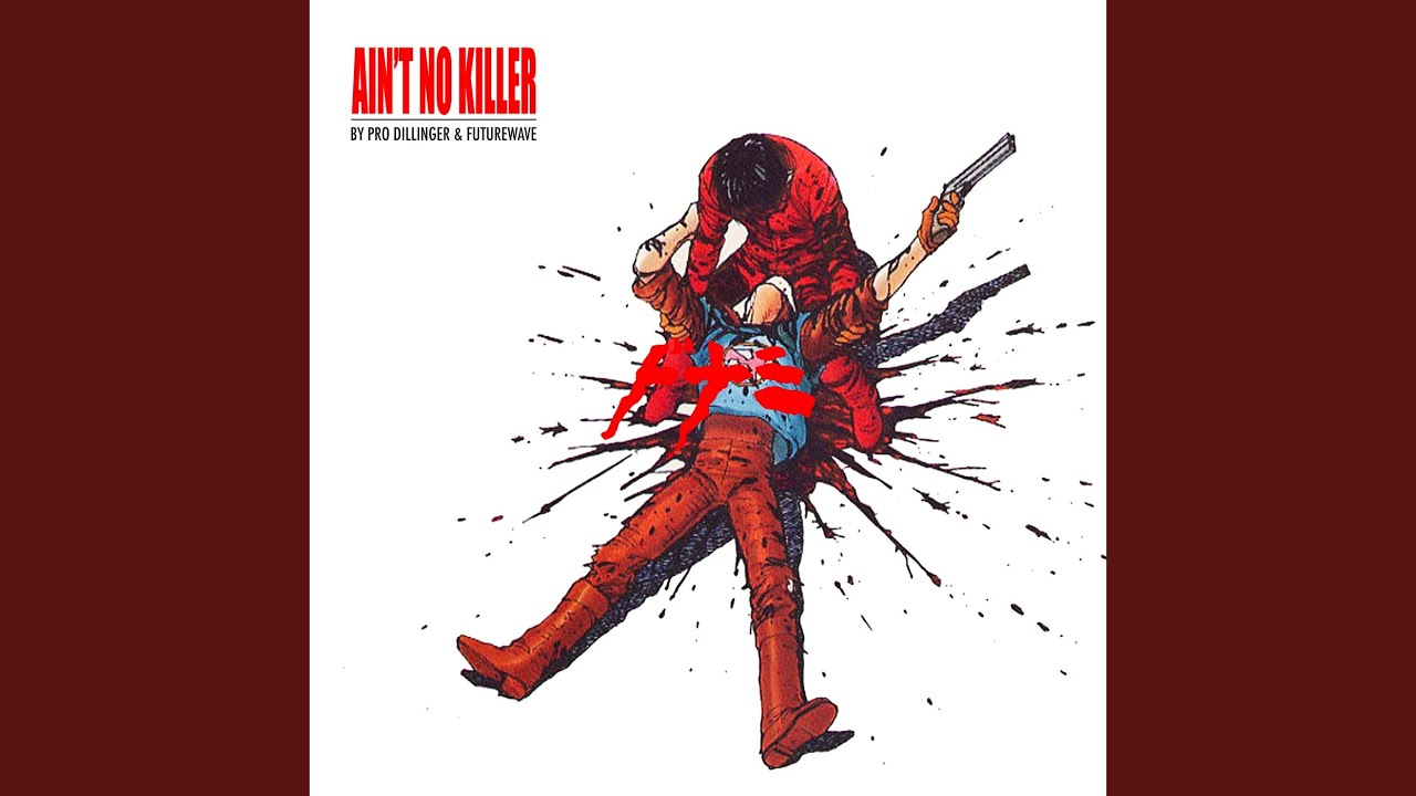 Pro Dillinger & Futurewave - Ain't No Killer