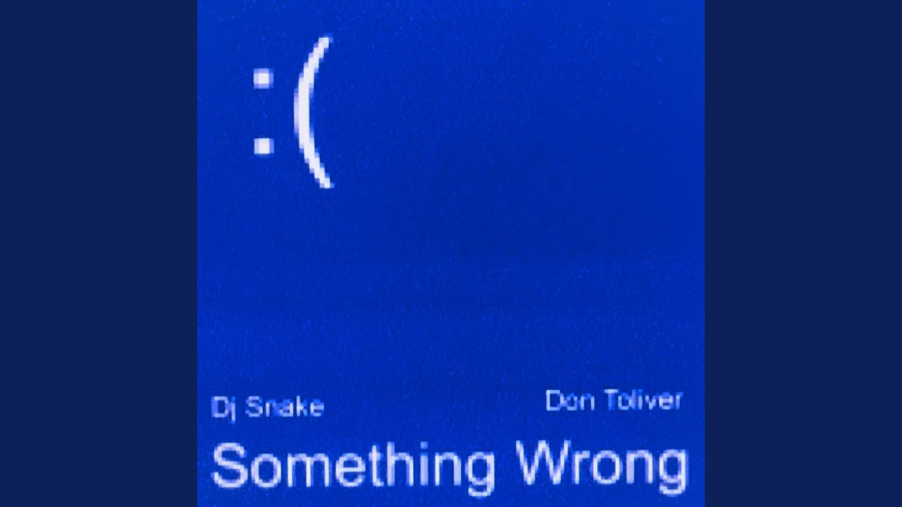 DJ Snake & Don Toliver - Something Wrong