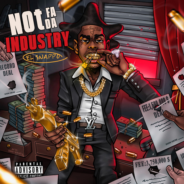 El Snappo – Not Fa Da Industry (16 tracks)