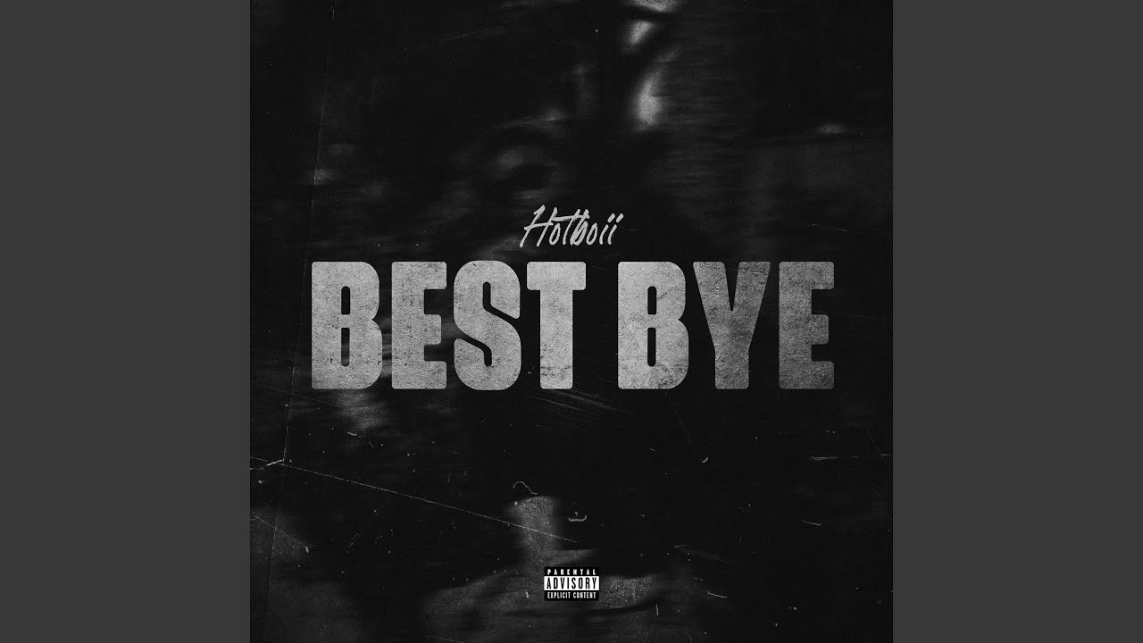 Hotboii – Best Bye