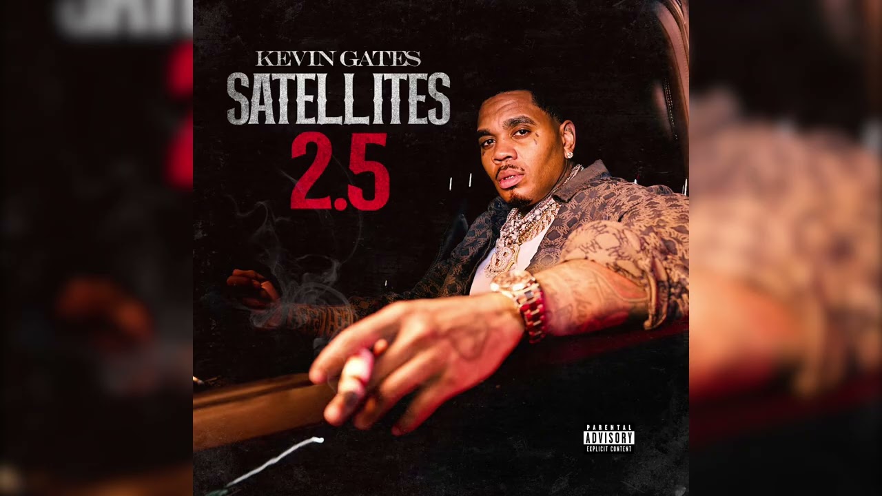 Kevin Gates – Satellites 2.5