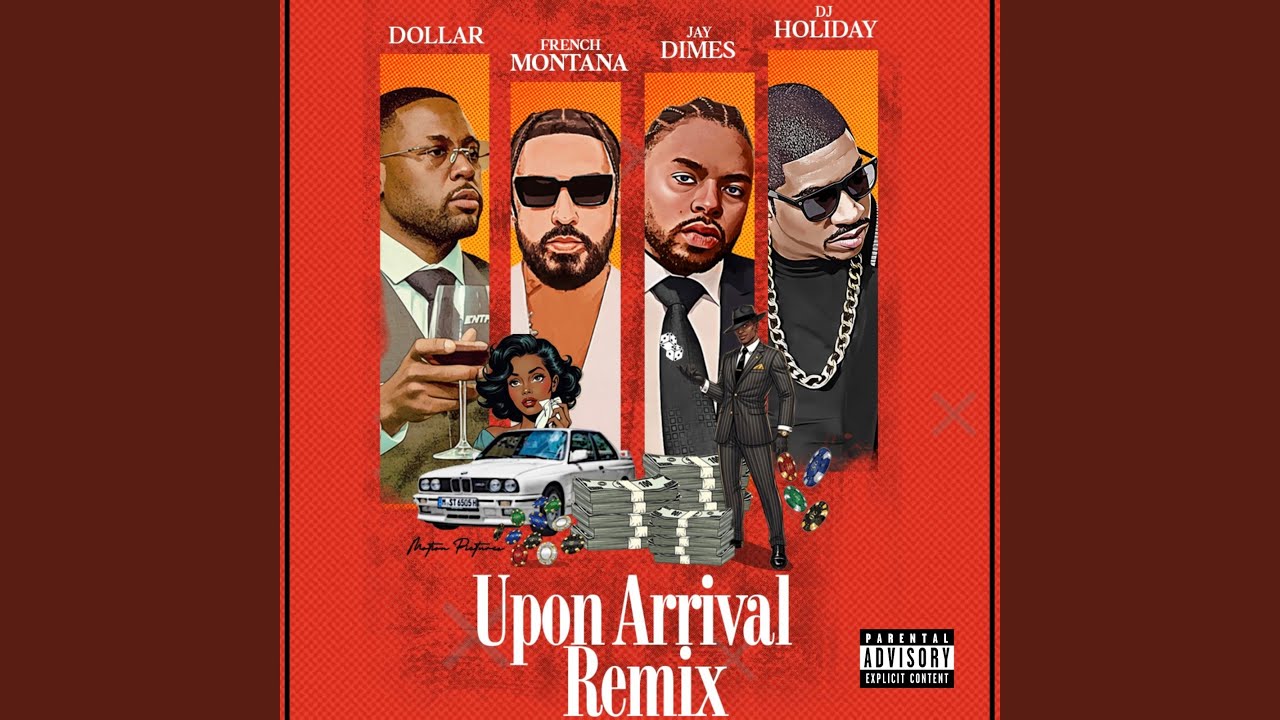 Dollar & French Montana & Jay Dimes & Dj Holiday – UPON ARRIVAL (Remix)