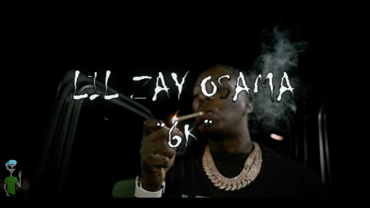 Lil Zay Osama - 6K