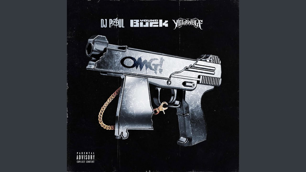 Yelawolf & Young Buck & DJ Paul – OMG!