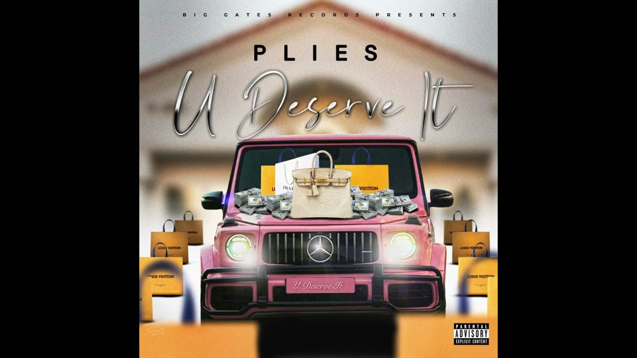 Plies - U Deserve It