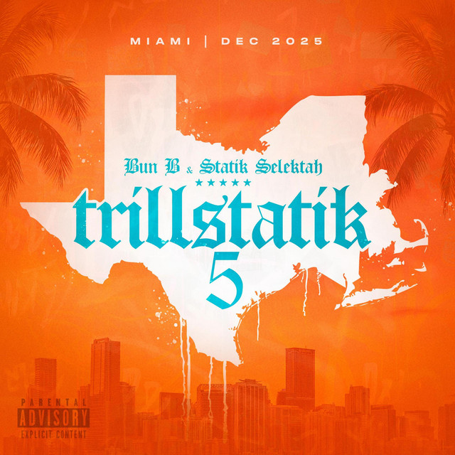 Bun B & Statik Selektah - Trillstatik 5 (11 tracks)