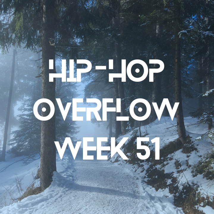 Hip-Hop Overflow – Week 51 (Dec 19 – Dec 25, 2025)