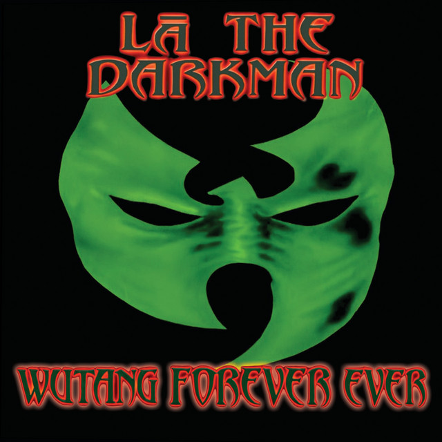 La the Darkman - Wutang Forever Ever (11 tracks)