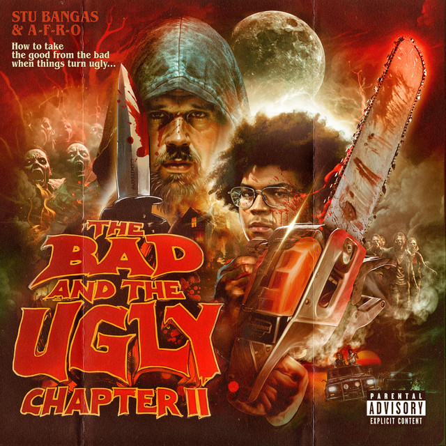 Stu Bangas & A-F-R-O - The Bad and The Ugly Chapter 2 (14 tracks)