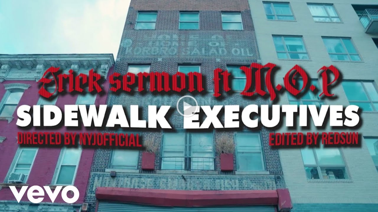 Erick Sermon & M.O.P. - Sidewalk Executives