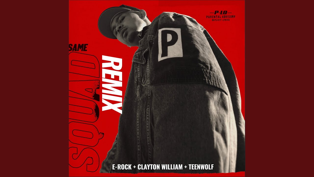 P-LO & DJ E-Rock & Clayton William & Teen – Wolf – Same Squad