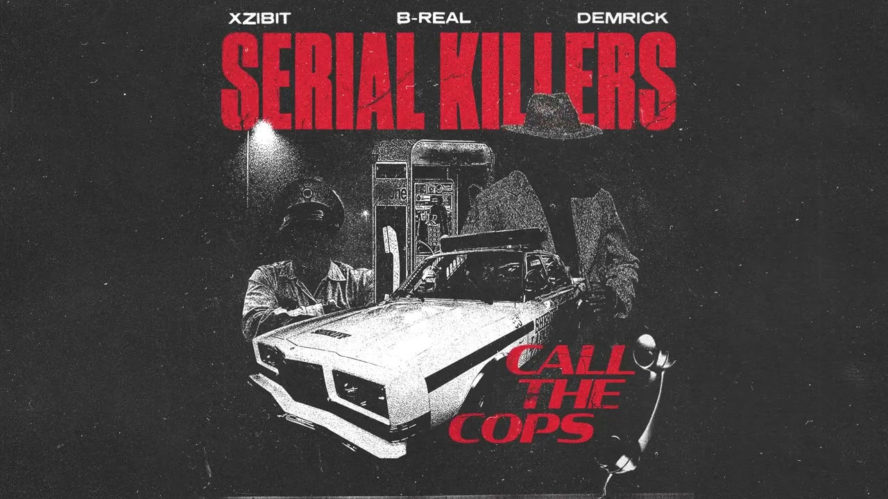 Xzibit & B-Real & Demrick – Call The Cops